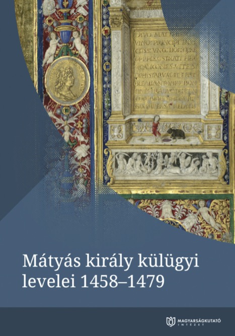 Mátyás király külügyi levelei 1458-1479